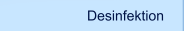 Desinfektion