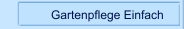 Gartenpflege Einfach