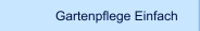 Gartenpflege Einfach