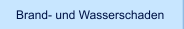 Brand- und Wasserschaden